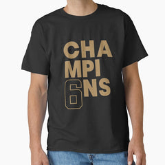 6 World Champions Classic T Shirt