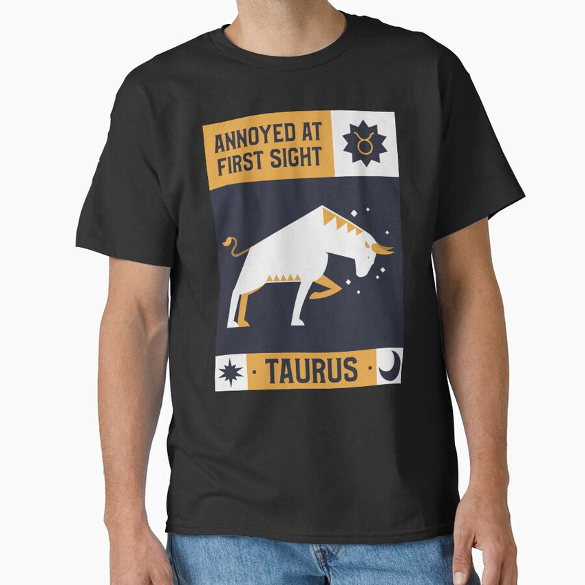 Annoyed At First Sight Taurus Design Classic T-Shirt