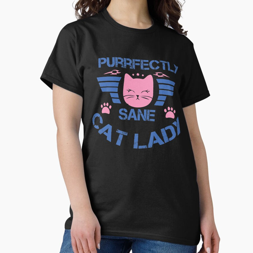 Purrfectly Sane Cat Lady Classic T-Shirt