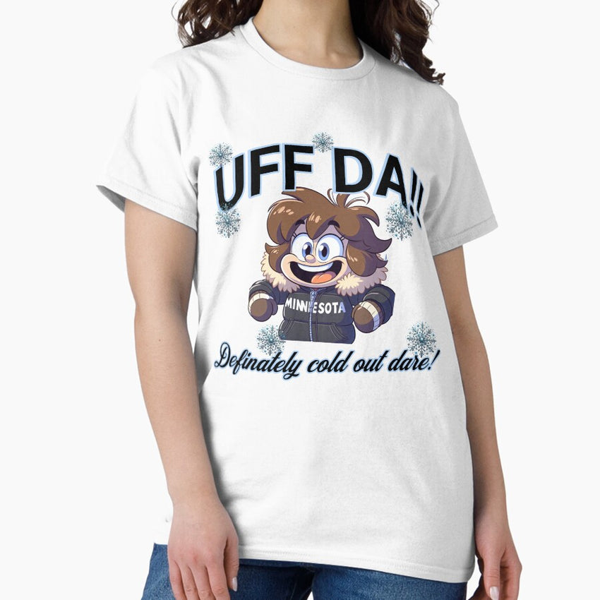 UFF DA!! Classic T-Shirt
