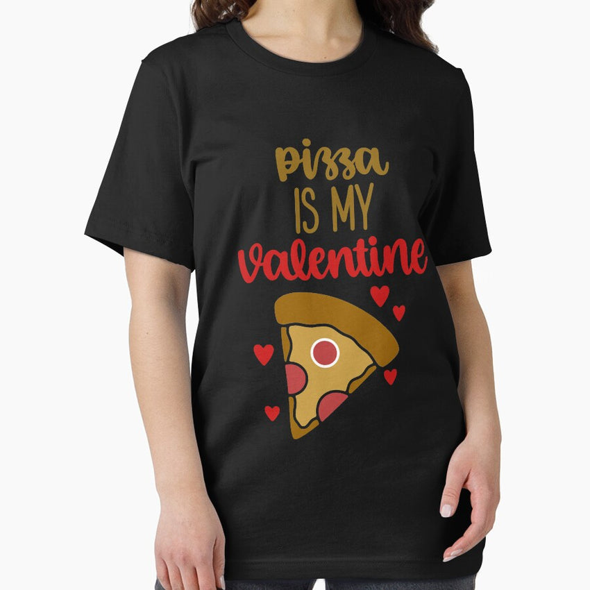 Pizza Is My Valentine : Cute Pizza Quote Love Pizza Essential T-Shirt