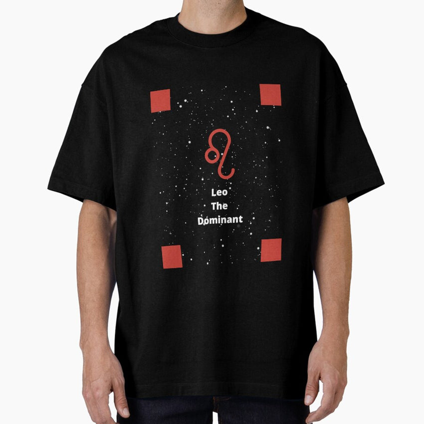 A Zodiac Sign Test - Leo Oversized T-Shirt