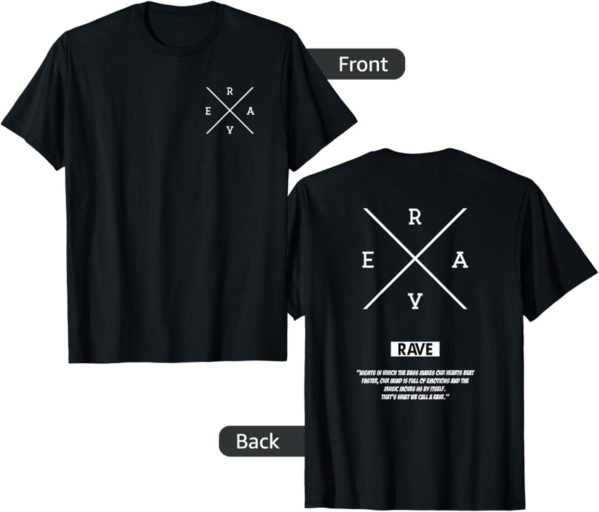 Back Print - "Rave Cross" - Rave Quote, Raver, Techno, EDM