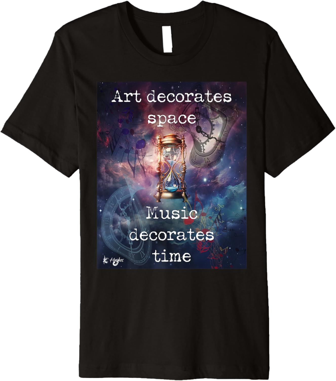 Art decorates space music decorates time Premium