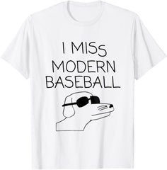 I Miss Modern Baseball Vintage Funny Baseball Meme Tee