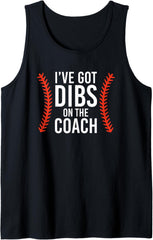 Dibs On The Baseball Coach Tank Top