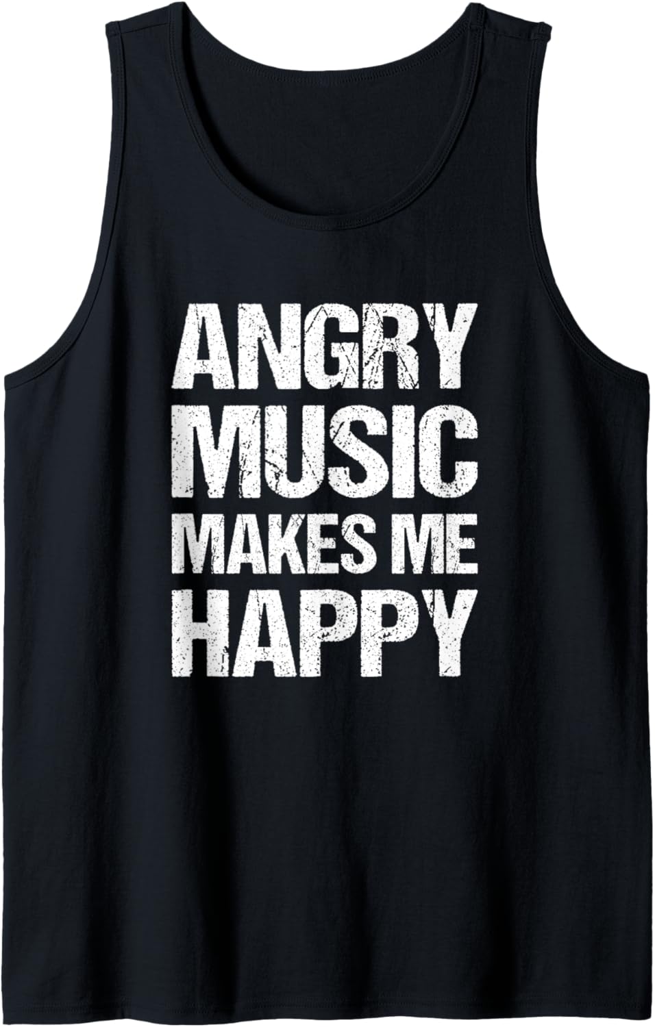 Angry Music Makes Me Happy Funny Metal Music Metalhead Tank Top