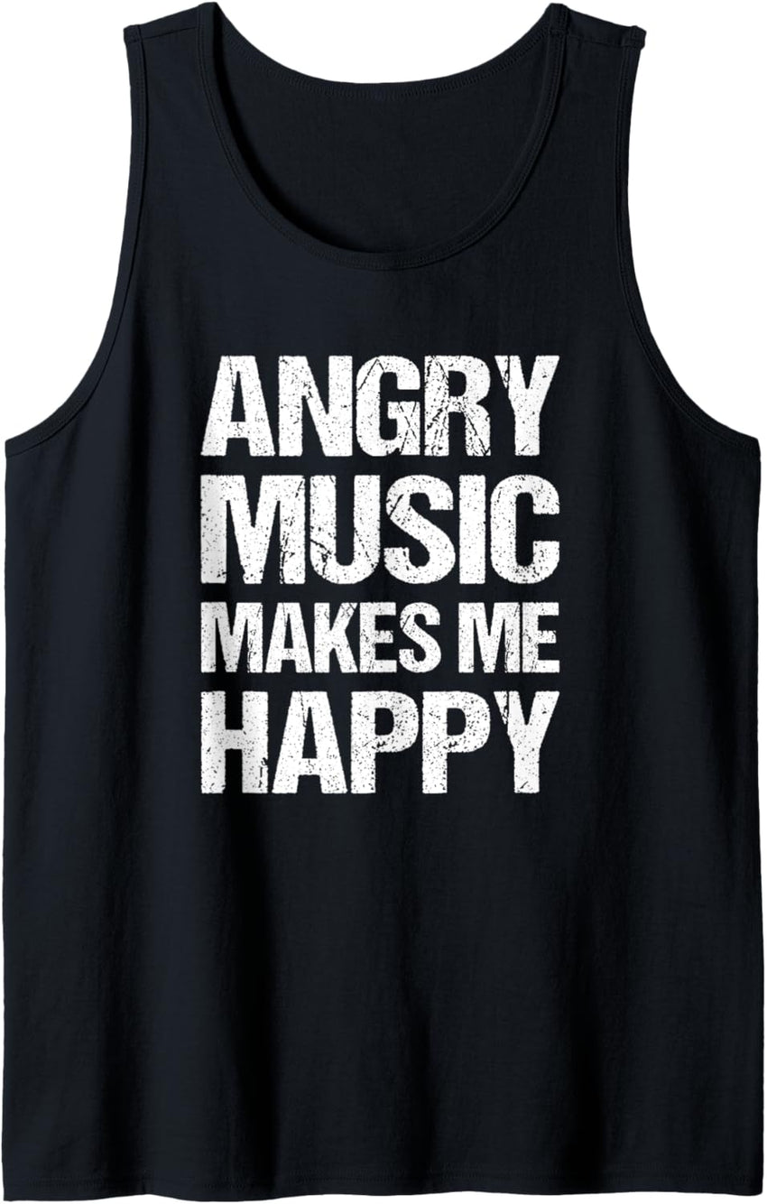 Angry Music Makes Me Happy Funny Metal Music Metalhead Tank Top