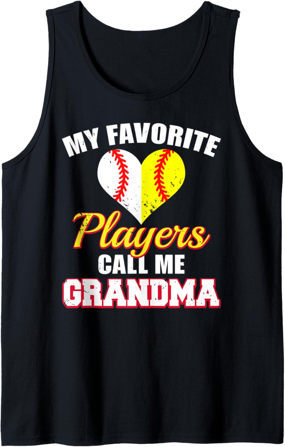 My Favorite Baseball Softball Players Call Me Grandma Tank Top