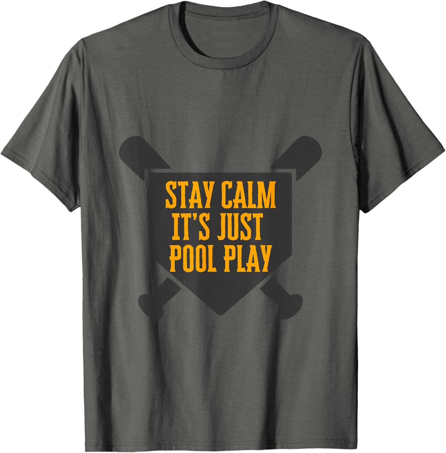 Baseball Stay Calm It's Just Pool Play