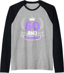 60th Birthday 60 AND FABULOUS Funny Women Birthday Raglan Baseball Tee