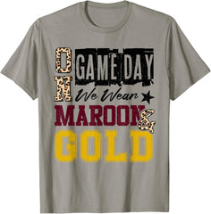 On Gameday Football We Wear Maroon And Gold School Spirit