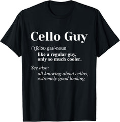 Cello Guy Definition - Cello Player Classical Music Teacher