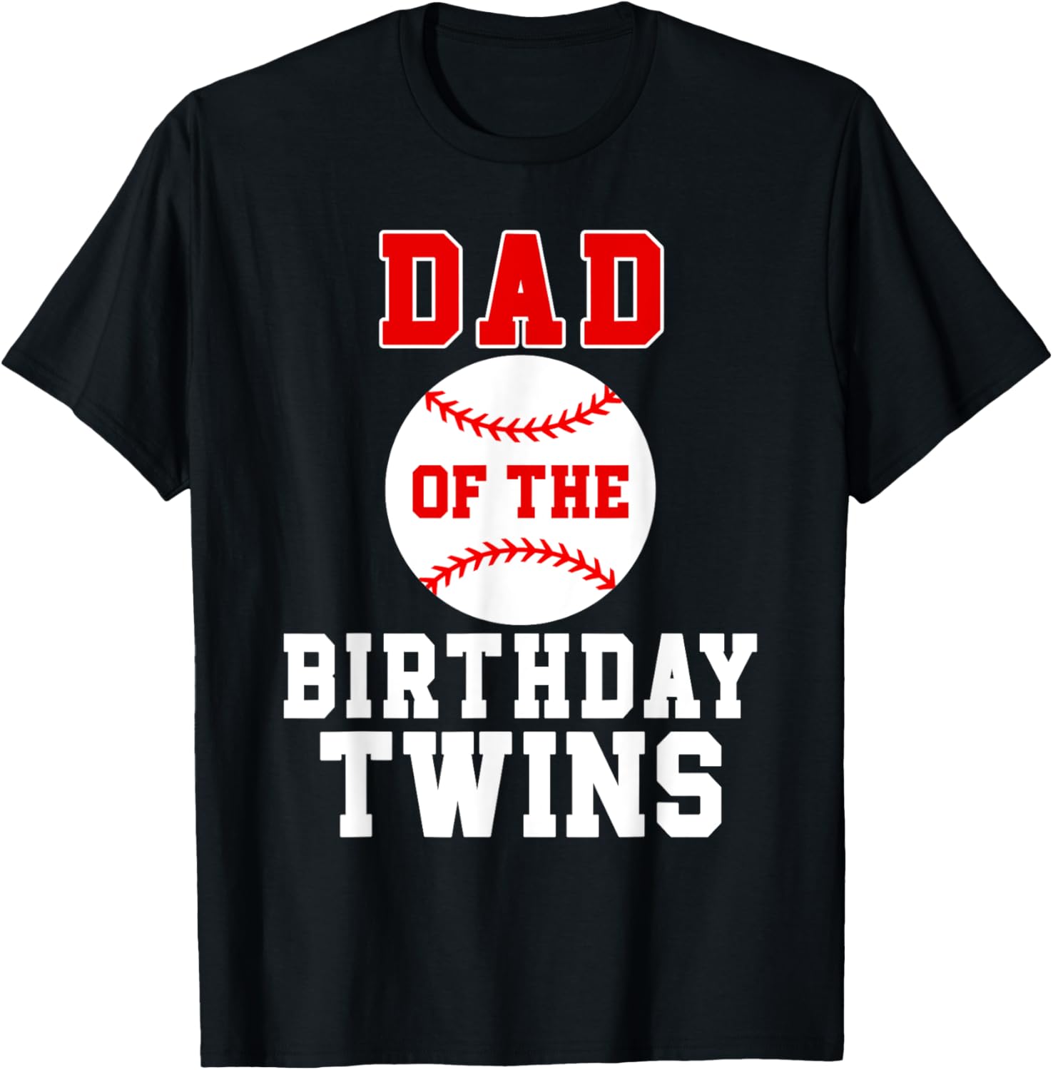 Dad Of The Birthday Twins Birthday Baseball Theme
