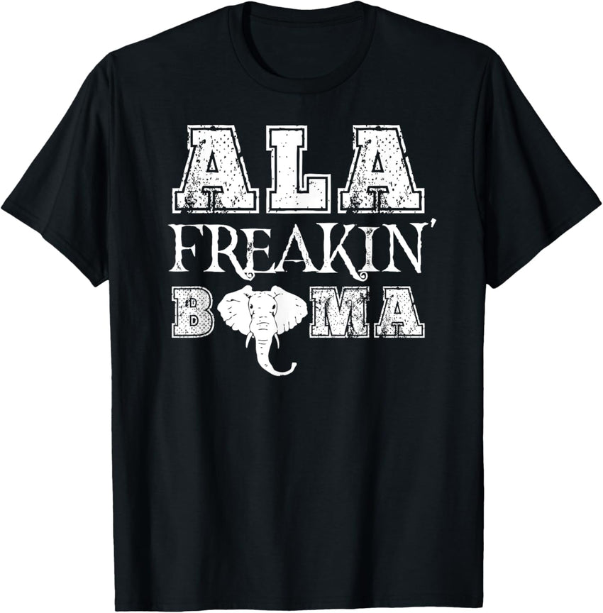 Ala Freakin Bama Alabama