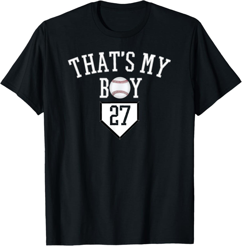 #27 Thats My Boy Baseball Number Shirt-Baseball Mom Dad