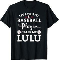 My Favorite Baseball Player Calls Me Lulu Baseball
