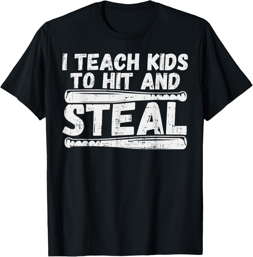 I Teach My Kids To Hit & Steal Shirt Baseball Dad Coach Gift
