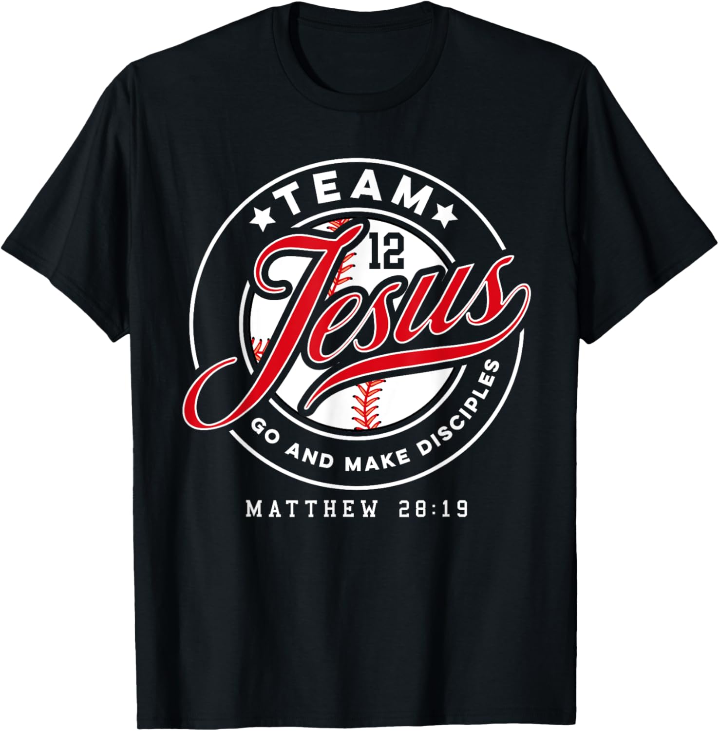 Jesus and Baseball Team Jesus Christian Matthew 28:19 Verse