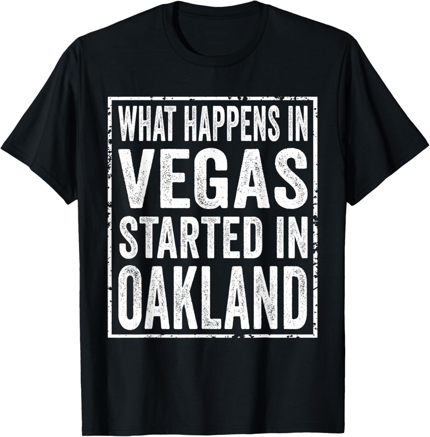 What Happens in Vegas Started in Oakland