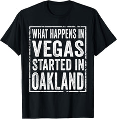 What Happens in Vegas Started in Oakland
