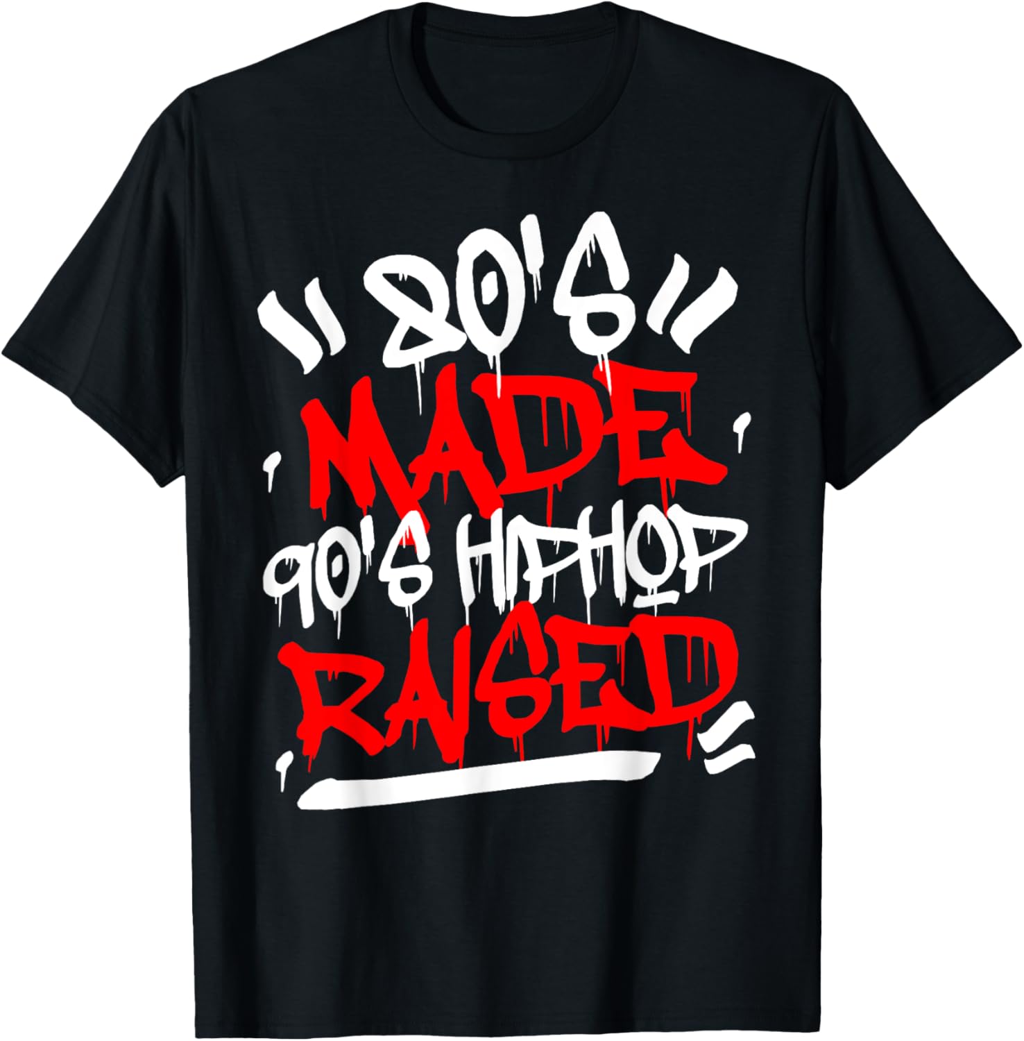 80's Made 90's Hip Hop Raised