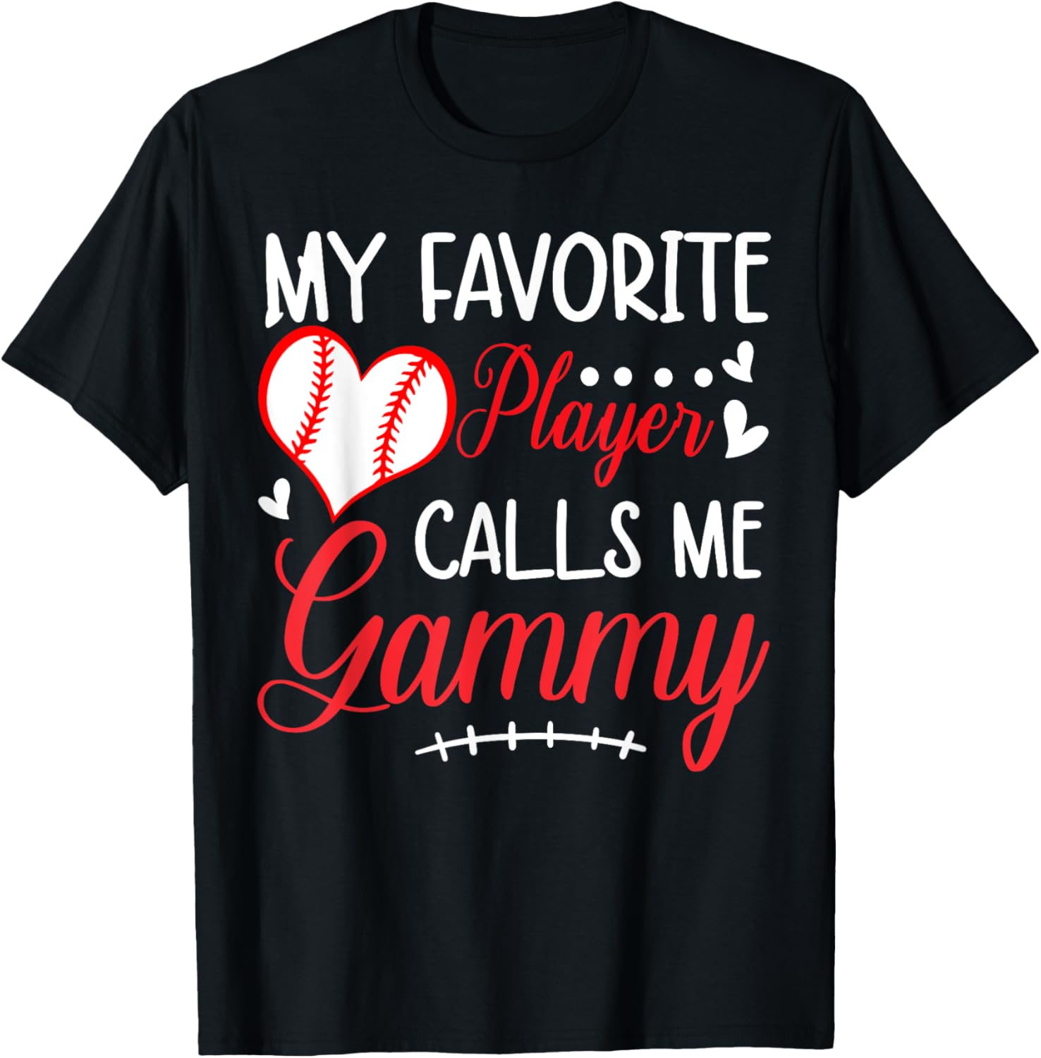 Womens My Favorite Player Calls Me Gammy Baseball Heart