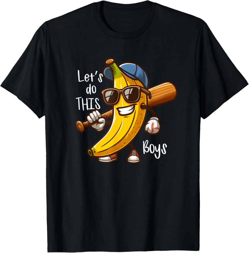 Banana Baseball Player Let's Do This Boy