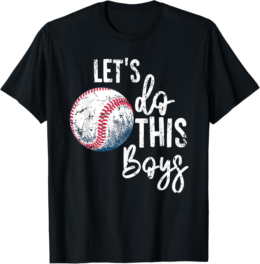 Motivational Baseball Mom Tees Lets Do This Boys
