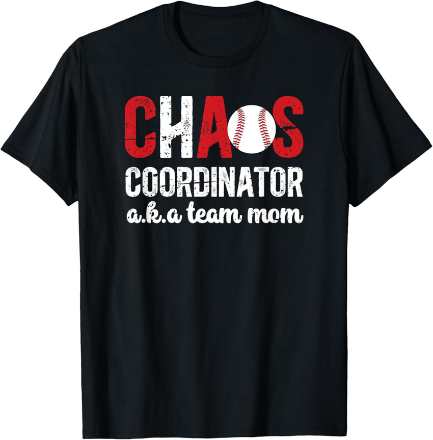Chaos Coordinator Baseball Team Mom Baseball Team Mama