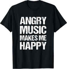 Angry Music Makes Me Happy Funny Metal Music Metalhead
