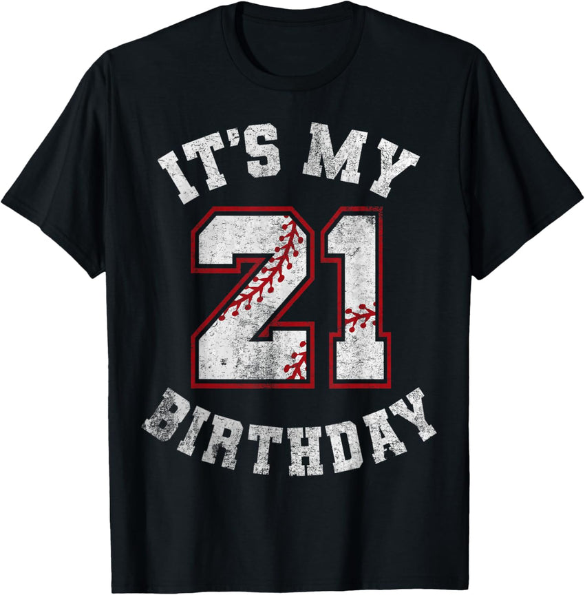 It's My 21st Birthday Baseball 21 Year Old Birthday Boy Mens