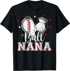 Ball Nana Baseball Soccer Heart Nana Of Both Mothers Day