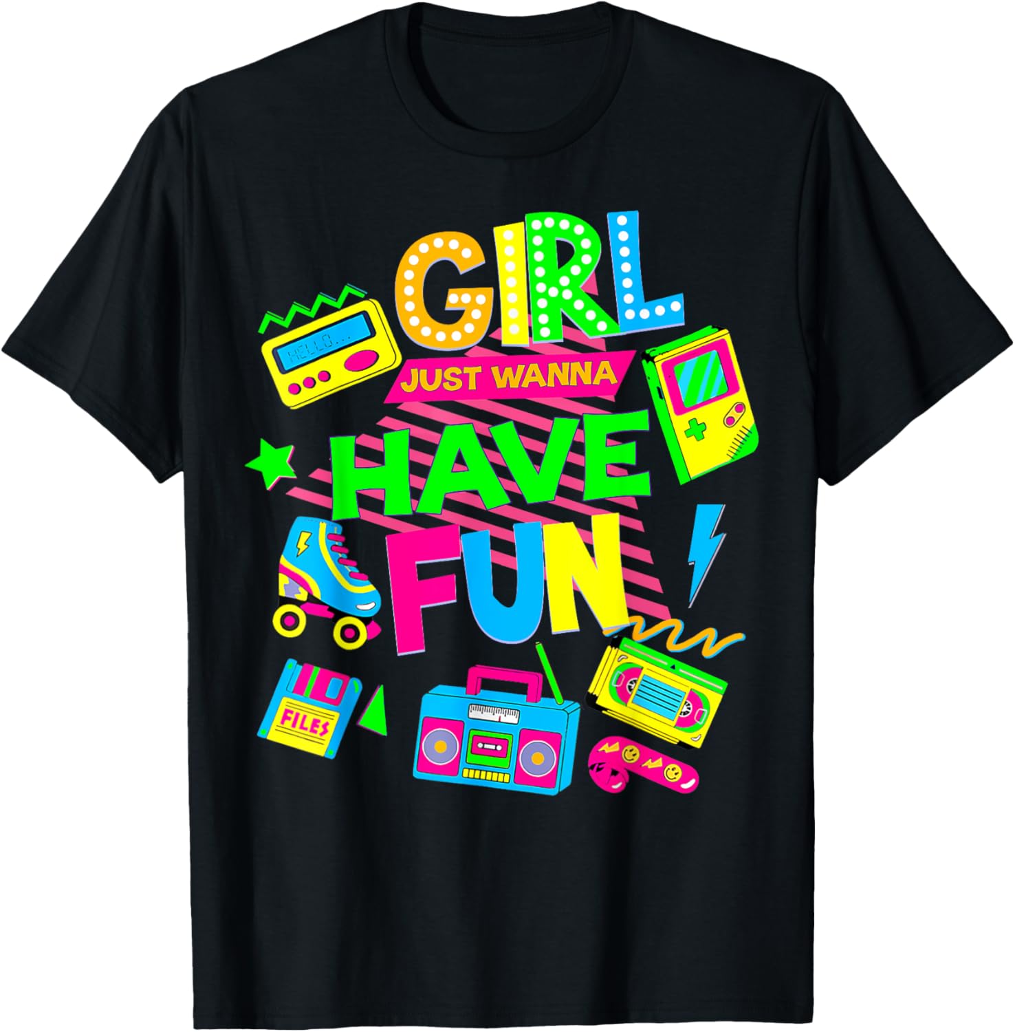 80's Girls Just Wanna Have Fun Funny 1980s Birthday Girl