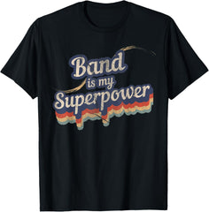 Band Is My Superpower T-Shirt Music Band Teacher Shirt