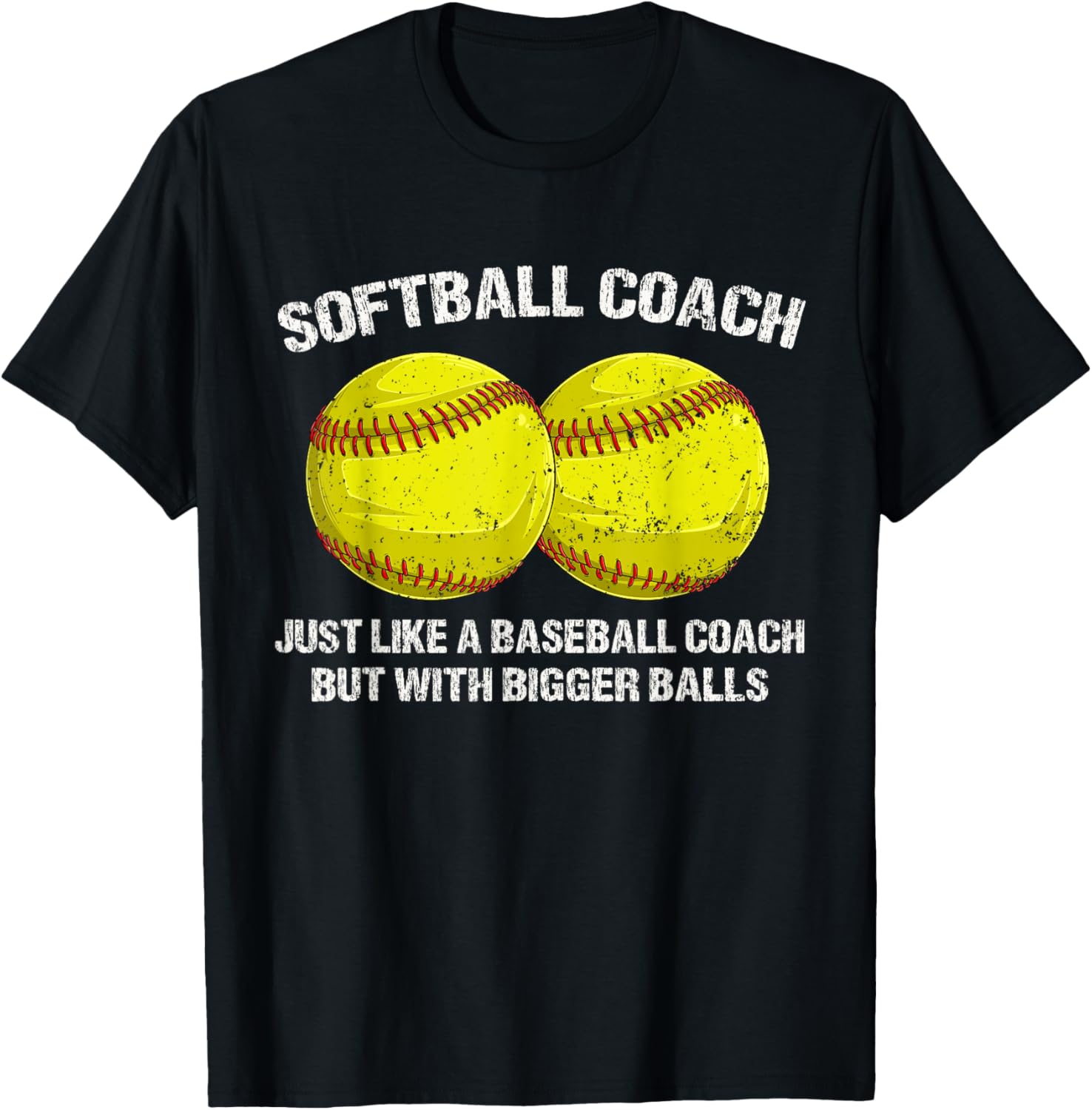 Softball Coach Like A Baseball Coach But With Bigger Balls