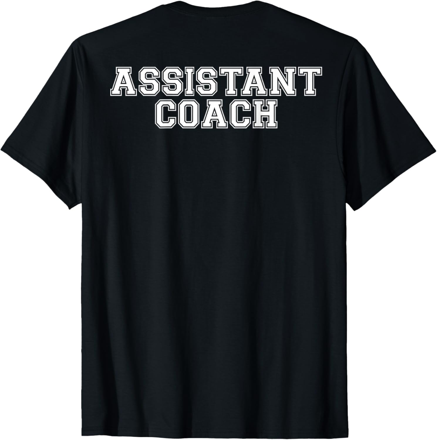 Assistant Coach On Back T Shirt