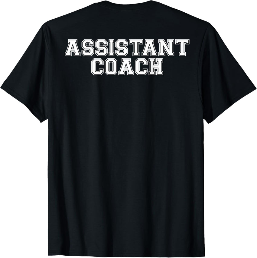 Assistant Coach On Back T Shirt