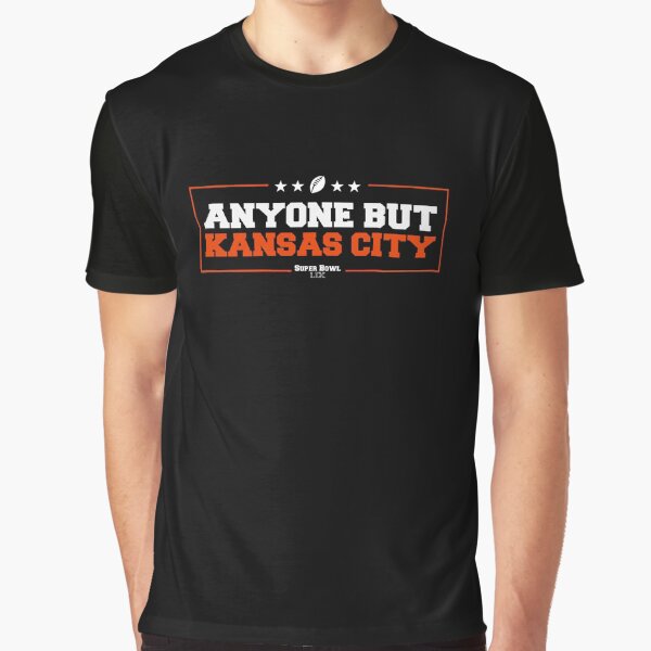 Anyone But Kansas City: Bengals Super Bowl LIX Graphic T-Shirt