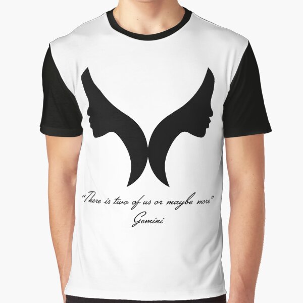 Gemini Zodiac - There is two of us or maybe more Graphic T-Shirt
