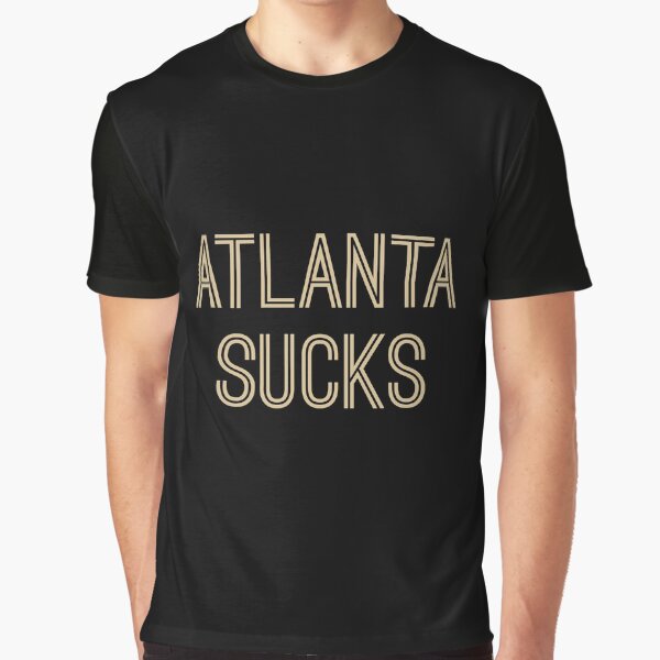 Atlanta Sucks - Black/Old Gold (New Orleans) Graphic T-Shirt