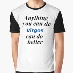 Virgo zodiac sign and sarcasm quotes theme gifts (in white) Graphic T-Shirt