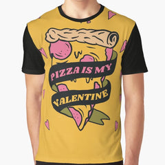 GOLDEN PIZZA IS MY VALENTINE Graphic T-Shirt