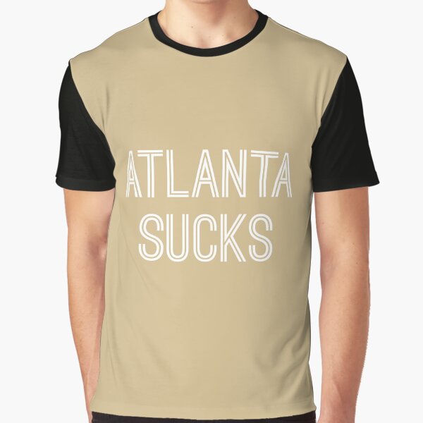 Atlanta Sucks - Old Gold/White (New Orleans) Graphic T-Shirt