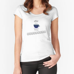 After Coffee I'm a Superhero (Vertical) Fitted Scoop T-Shirt