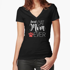 Best Cat Mom Ever - gift for mom Fitted V-Neck T-Shirt