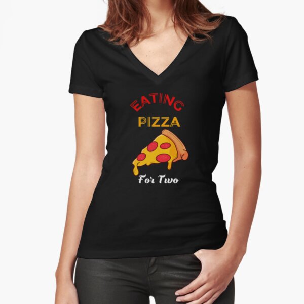 Eating Pizza for Two - BG Fitted V-Neck T-Shirt
