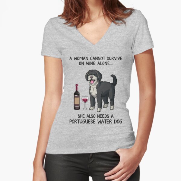 Portuguese Water Dog and wine Funny gift for dog mom Fitted V-Neck T-Shirt