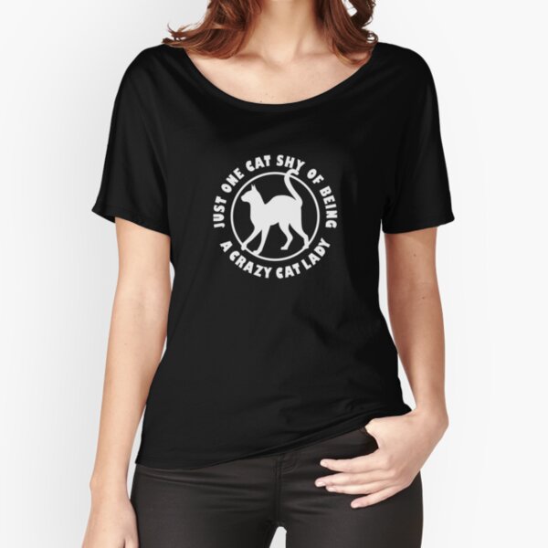 Crazy Cat Lady | NickerStickers® on Redbubble Relaxed Fit T-Shirt