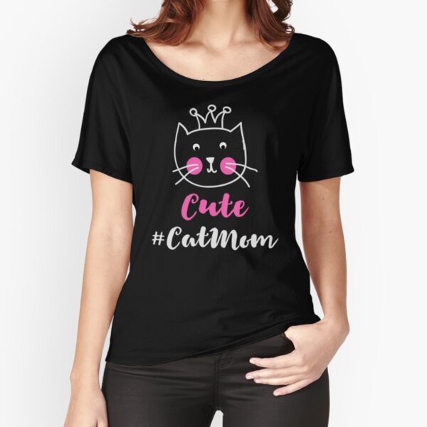 Cat lover Cute Cat Mom Mothers Day gift Relaxed Fit T-Shirt